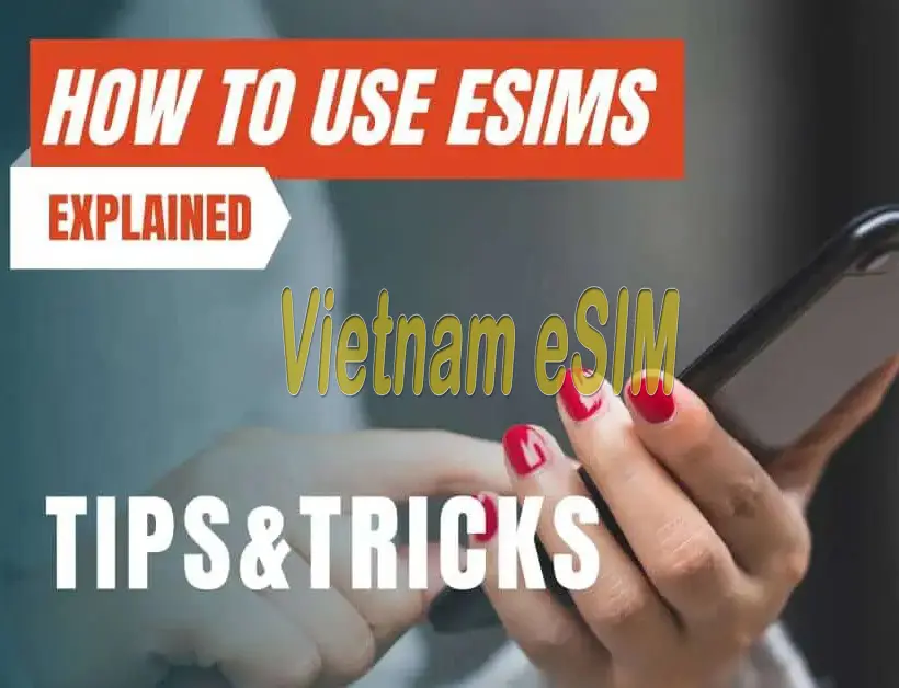 how-esim-work-in-vietnam (1)